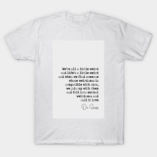 Dr Seuss Quote T-Shirt